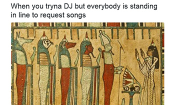 When You're Trying to DJ...